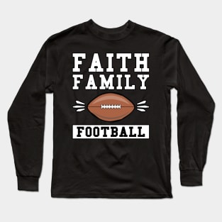 Faith Family Football Long Sleeve T-Shirt